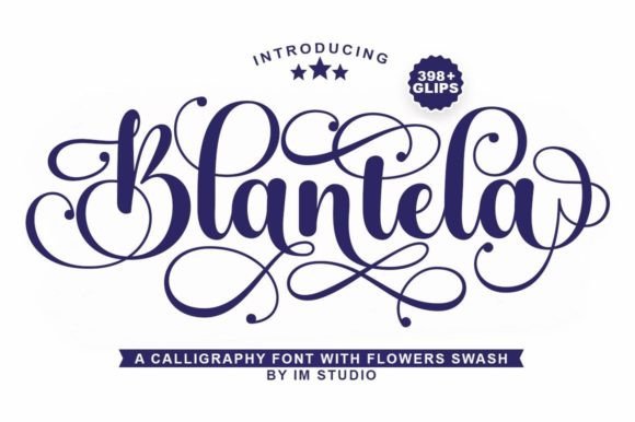 Blantela: A Font That Adds Romance and Refinement to Your Creations