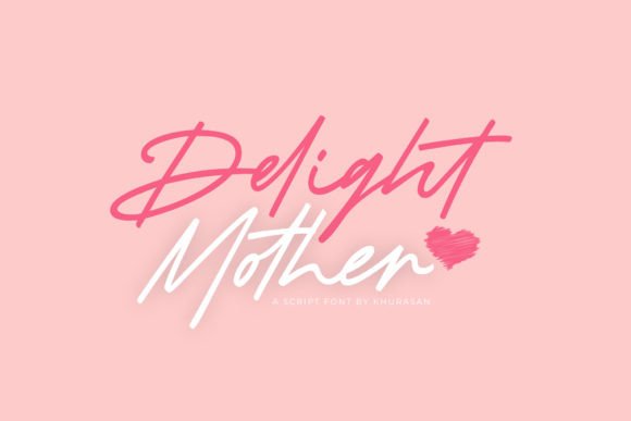 Delight Mother: A Modern Script Font for Creative Professionals and Design Enthusiasts