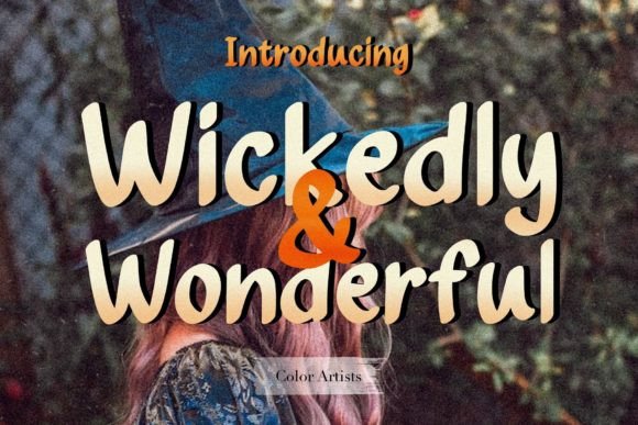 The Wickedly Wonderful Font: A Spellbinding Addition to Modern Design